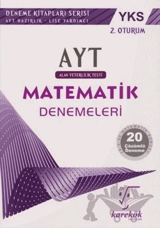 YKS AYT 2. Oturum 20 Çözümlü Matematik Denemeleri – H. Buğdayoğlu, Muharrem Duş, S. Çakır – Karekök Yayıncılık kitap kapağı