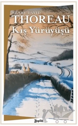 Kış Yürüyüşü – Henry David Thoreau – Zeplin Kitap kitap kapağı