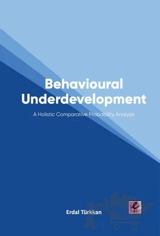 Behavioural Underdevelopment – Erdal Türkkan – Efil Yayınevi kitap kapağı