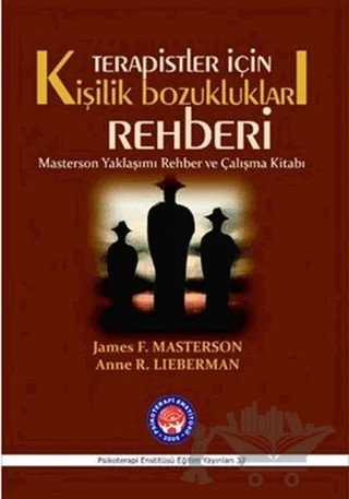 Terapistler İçin Kişilik Bozuklukları Rehberi – Anne R. Lieberman, James F. Masterson – Psikoterapi Enstitüsü kitap kapağı