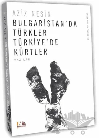 Bulgaristan’da Türkler Türkiye’de Kürtler – Aziz Nesin – Nesin Yayınevi kitap kapağı
