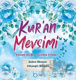 Kur'an Mevsimi – Cihangir Ökmen, Zehra Ökmen – Beka Yayınları kitap kapağı