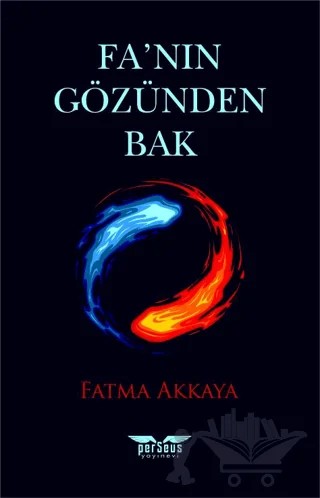Fa’nın Gözünden Bak – Fatma Akkaya – Perseus kitap kapağı