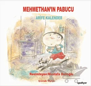 Mehmethan'ın Papucu – Arife Kalender – Neziher Yayınları kitap kapağı