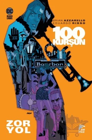 100 Kurşun 8 – Brian Azzarello – Çizgi Düşler Yayınevi kitap kapağı
