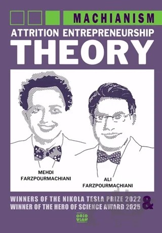 Attrition Entrepreneurship Theory - Machianism – Mehdi Farzpourmachiani, Ali Farzpourmachiani – Oridvian Yayınları kitap kapağı
