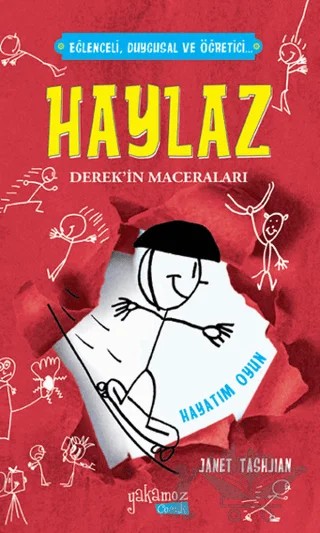 Haylaz Derek’in Maceraları 2 - Hayatım Oyun – Janet Tashjian – Yakamoz Yayınevi kitap kapağı