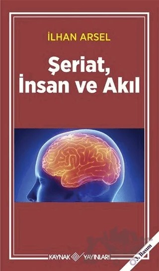 Şeriat, İnsan ve Akıl – İlhan Arsel – Kaynak Yayınları kitap kapağı