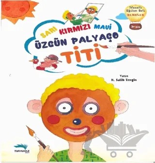 Sarı Kırmızı Mavi Özgün Palyaço Titi – H. Salih Zengin – Turkuvaz Çocuk kitap kapağı