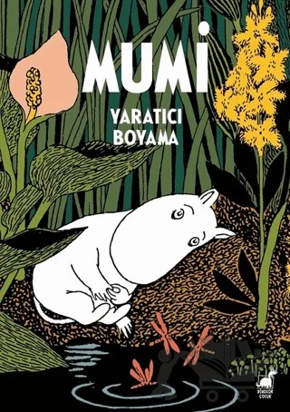 Mumi -Yaratıcı Boyama – Tove Jansson – Dinozor Çocuk kitap kapağı