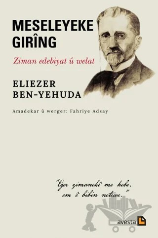 Meseleyeke Gıring - Ziman Edebiyat U Welat – Eliezer Ben-Yehuda – Avesta Yayınları kitap kapağı
