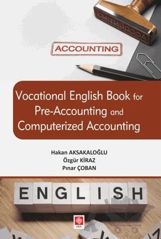 Vocational English Book for Pre-Accounting and Computerized Accounting – Hakan Aksakaloğlu, Özgür Kiraz, Pınar Çoban – Ekin Basım Yayın kitap kapağı
