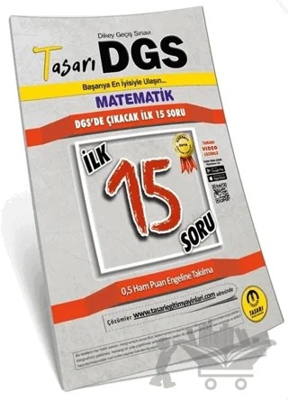 Tasarı DGS Matematik İlk 15 Soru Kitapçığı – Cem Öztürk, Özgen Bulut – Tasarı Eğitim Yayınları kitap kapağı