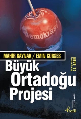 Büyük Ortadoğu Projesi – Emin Gürses, Mahir Kaynak – Profil Kitap kitap kapağı