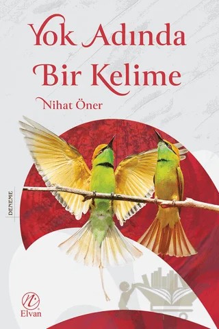 Yok Adında Bir Kelime – Nihat Öner – Elvan Yayıncılık kitap kapağı