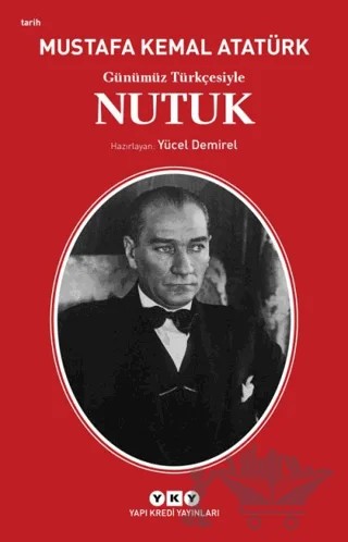 Günümüz Türkçesiyle Nutuk – Mustafa Kemal Atatürk – Yapı Kredi Yayınları kitap kapağı