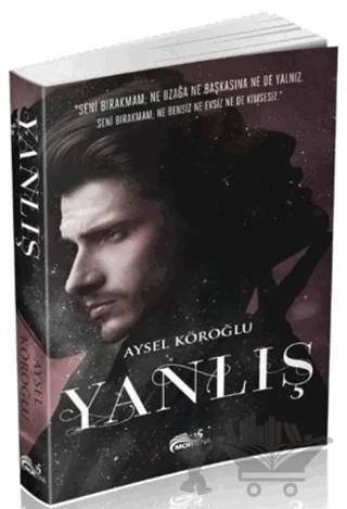 Yanlış – Aysel Köroğlu – Mortena Yayınları kitap kapağı