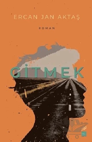 Gitmek – Ercan Jan Aktaş – Kaos Çocuk Parkı Yayınları kitap kapağı