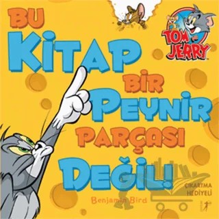 Bu Kitap Bir Peynir Parçası Değil! – Benjamin Bird – Artemis Yayınları kitap kapağı