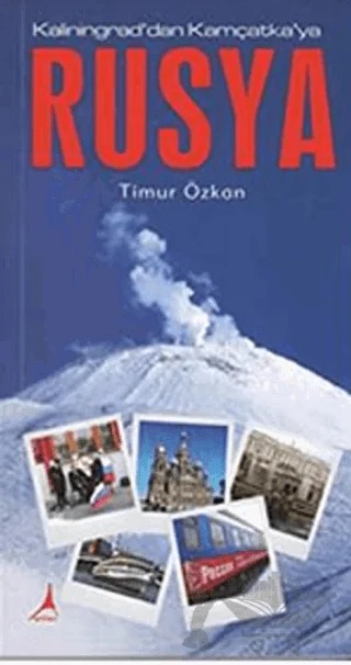 Rusya - Kaliningrad'dan Kamçatka'ya – Timur Özkan – Alter Yayıncılık kitap kapağı