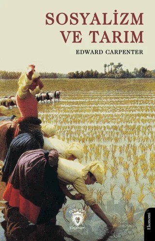 Sosyalizm ve Tarım – Edward Carpenter – Dorlion Yayınları kitap kapağı