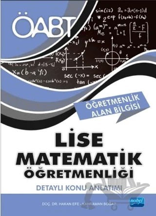 2018 ÖABT Lise Matematik Öğretmenliği - Detaylı Konu Anlatımı – Hakan Efe, Kahraman Boğaz – Nobel Akademik Yayıncılık kitap kapağı