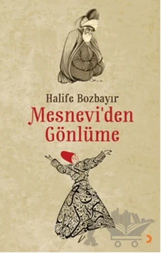 Mesnevi’den Gönlüme – Halife Bozbayır – Cinius Yayınları kitap kapağı