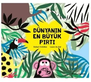 Dünyanın En Büyük Pırtı – Laure Du Fay, Rafael Ordonez – Doğan Egmont Yayıncılık kitap kapağı