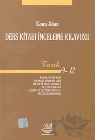 Konu Alanı Ders Kitabı İnceleme Kılavuzu (Tarih) 9 - 12 – Kolektif – Nobel Akademik Yayıncılık kitap kapağı