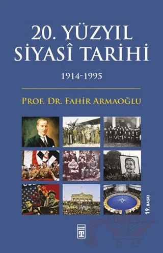 20. Yüzyıl Siyasi Tarihi (1914-1995) – Fahir Armaoğlu – Timaş Yayınları kitap kapağı
