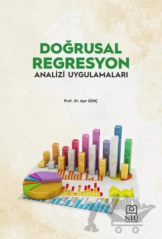 Doğrusal Regresyon Analizi ve Uygulamaları – Aşır Genç – Necmettin Erbakan Üniversitesi Yayınları kitap kapağı