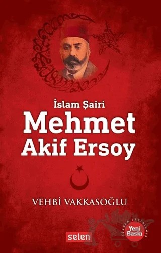 Mehmet Akif Ersoy – Vehbi Vakkasoğlu – Selen Yayınevi kitap kapağı