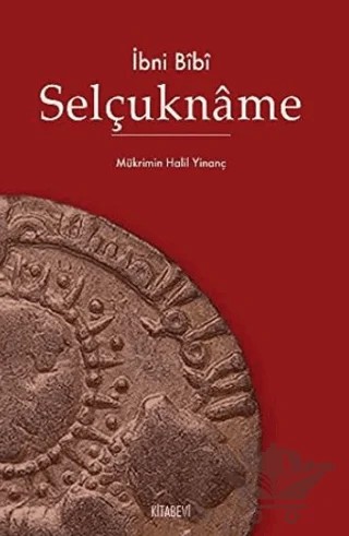 Selçukname – İbn Bibi – Kitabevi Yayınları kitap kapağı