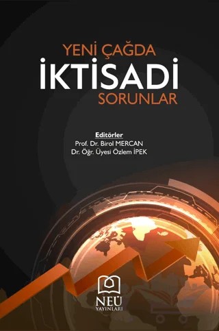 Yeni Çağda İktisadi Sorunlar – Birol Mercan, Özlem İpek – Necmettin Erbakan Üniversitesi Yayınları kitap kapağı