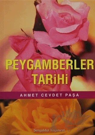 Peygamberler Tarihi – Ahmet Cevdet Paşa – Şenyıldız Yayınevi kitap kapağı