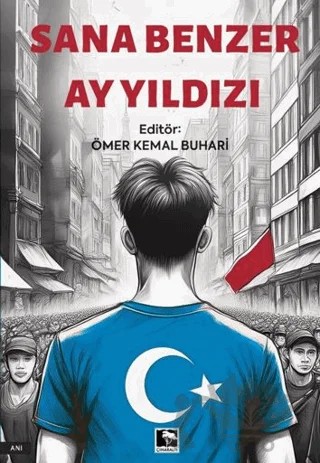Sana Benzer Ay Yıldızı – Ömer Kemal Buhari – Çınaraltı Yayınları kitap kapağı