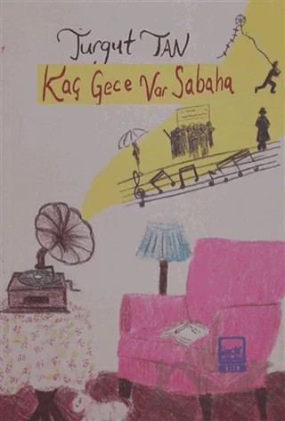 Kaç Gece Var Sabaha – Turgut Tan – Broy Yayınları kitap kapağı