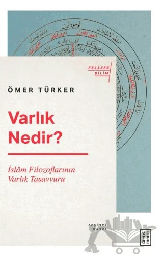 Varlık Nedir? – Ömer Türker – Ketebe Yayınları kitap kapağı