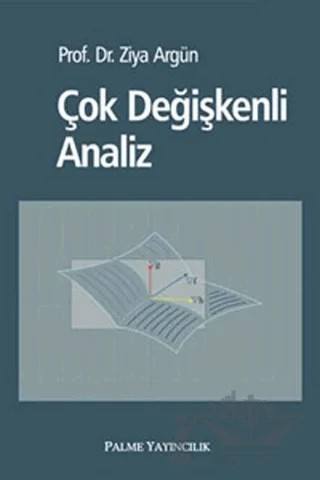 Çok Değişkenli Analiz – Ziya Argün – Palme Yayıncılık kitap kapağı