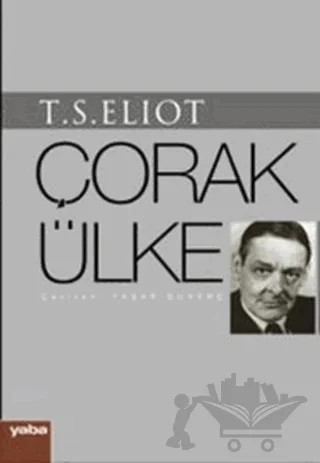 Çorak Ülke – Thomas Stearns Eliot – Yaba Yayınları kitap kapağı