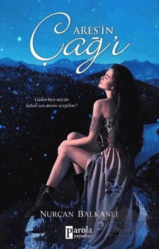 Ares'in Çağ'ı – Nurcan Balkanlı – Parola Yayınları kitap kapağı