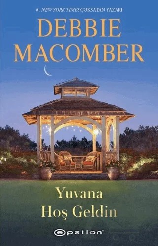 Yuvana Hoş Geldin – Debbie Macomber – Epsilon Yayınevi kitap kapağı