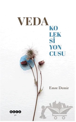 Veda Koleksiyoncusu – Emre Demir – Hece Yayınları kitap kapağı