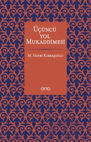 Üçüncü Yol Mukaddimesi – M. Hayri Kırbaşoğlu – Otto Yayınları kitap kapağı