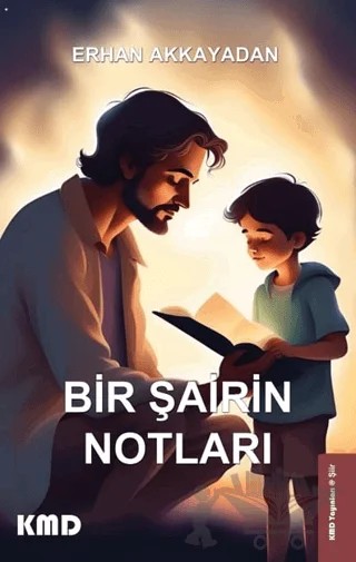 Bir Şairin Notları – Erhan Akkayadan – KMD Yayınları kitap kapağı