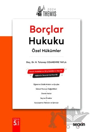 THEMIS - Borçlar Hukuku Özel Hükümler - Konu Kitabı – H. Tolunay Ozanemre Yayla – Seçkin Yayıncılık kitap kapağı