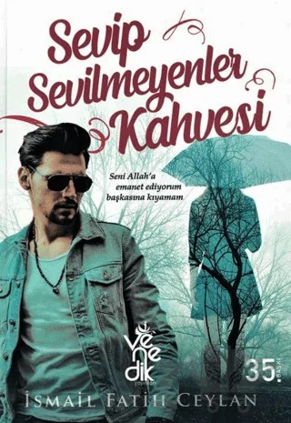 Sevip Sevilmeyenler Kahvesi – İsmail Fatih Ceylan – Venedik Yayınları kitap kapağı