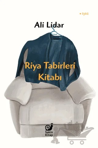 Riya Tabirleri Kitabı – Ali Lidar – Sakin Kitap kitap kapağı