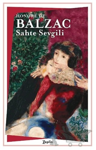 Sahte Sevgili – Honore de Balzac – Zeplin Kitap kitap kapağı