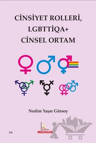 Cinsiyet Rolleri LGBTTİQA+ Cinsel Ortam – Nedim Yaşar Gürsoy – Rezonans Yayıncılık kitap kapağı